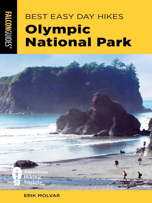 Title details for Best Easy Day Hikes Olympic National Park by Erik Molvar - Available
